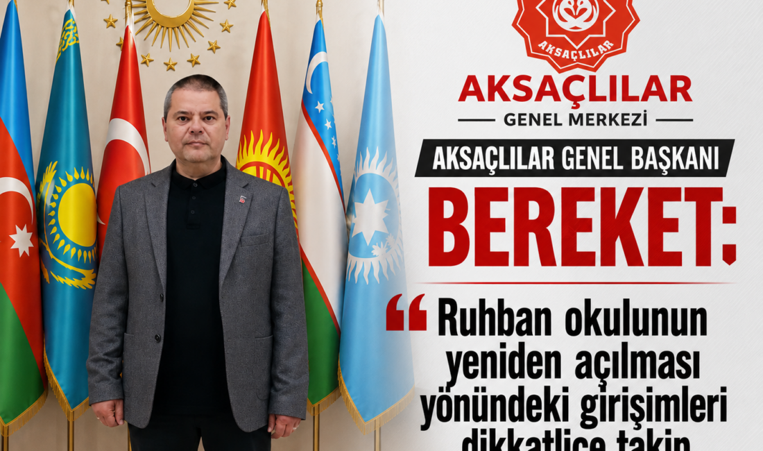 AKSAÇLILAR Genel Başkanı Ahmet Bereket, son günlerde yeniden gündeme getirilen