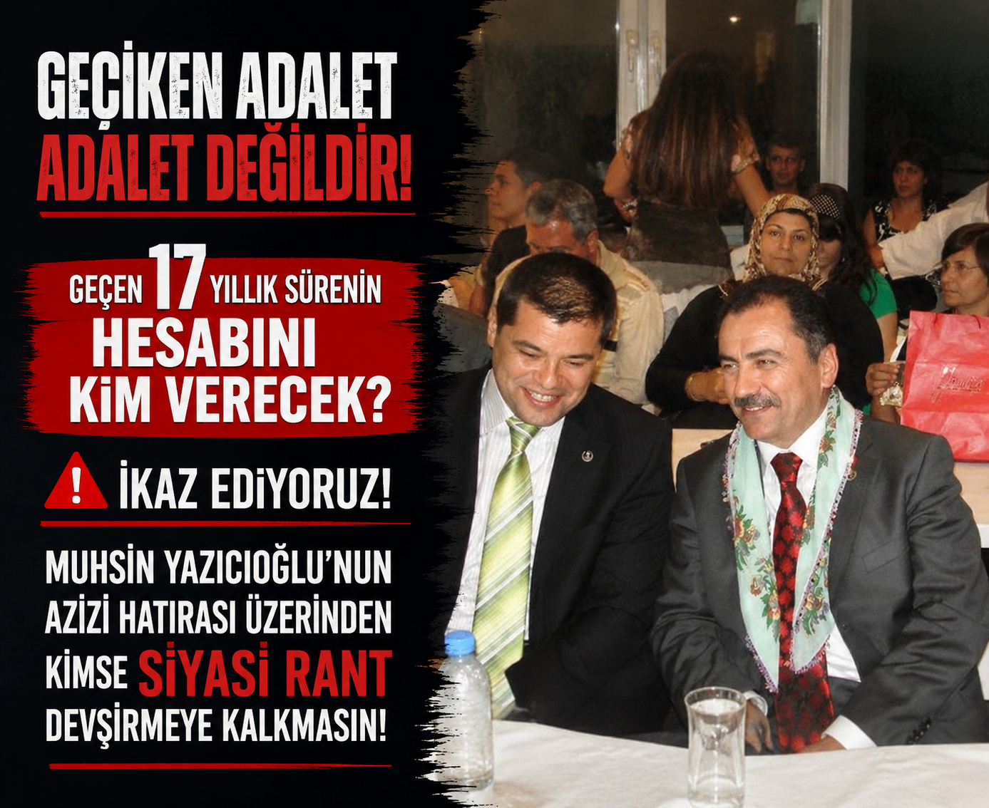"Aradan tam 17 yıl geçtikten sonra verilen yetkisizlik kararı, kamu