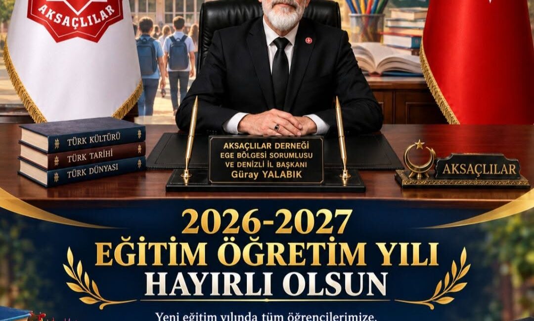 AKSAÇLILAR Derneği Denizli il Temsilcisi Güray Yalabık yeni eğitim öğretim