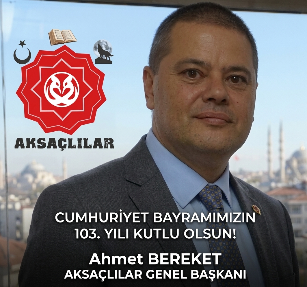 AKSAÇLILAR Derneği olarak Türkiye Cumhuriyeti’nin tarihî mirasına, millî ve manevi