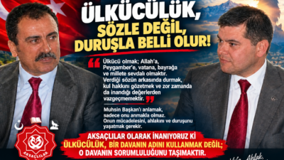 “Ülkücülük; Allah’a, Peygamber’e, vatana, bayrağa ve millete duyulan sevginin davranışlara